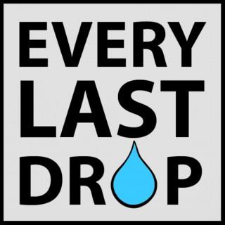 Every Last Drop Podcast