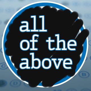 All of the Above Podcast