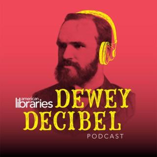 American Libraries Dewey Decibel Podcast