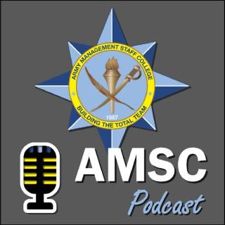 Army Management Staff College (AMSC) Podcast