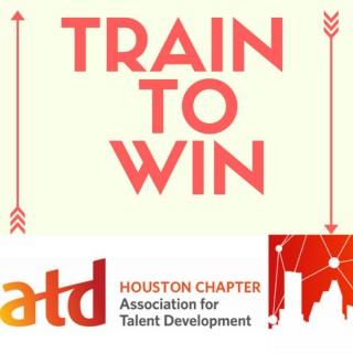 ATD Houston: Train To Win