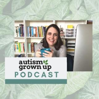 Autism Grown Up Podcast