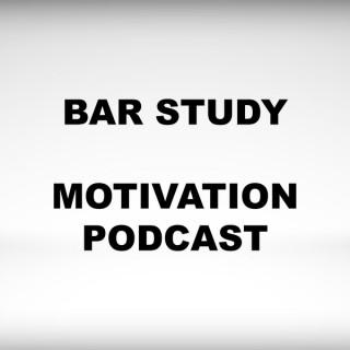 Bar Study Motivation Podcast