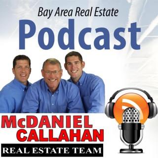 Bay Area Real Estate Podcast with Greg McDaniels