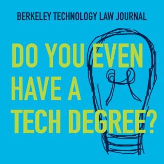 Berkeley Technology Law Journal Student Podcast
