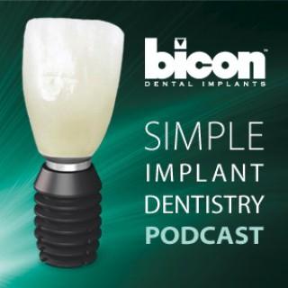 Bicon Simple Implant Dentistry Podcast