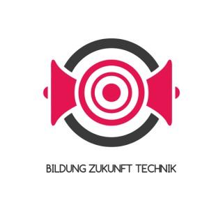 Bildung - Zukunft - Technik (BZT)