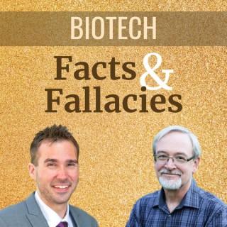 Biotech Facts & Fallacies