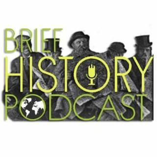 Brief History Podcast