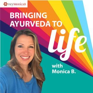 Bringing Ayurveda to Life