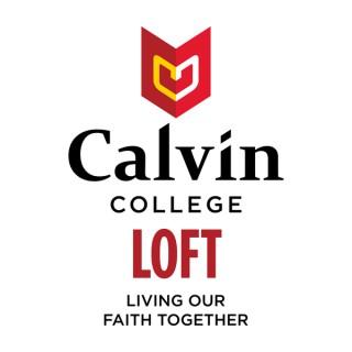 Calvin College LOFT