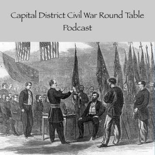 Capital District Civil War Round Table Podcast