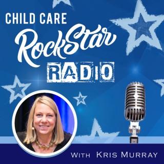 Child Care Rockstar Radio