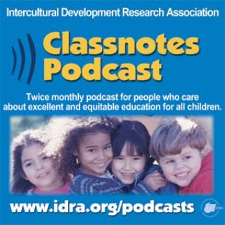 Classnotes Podcast – IDRA