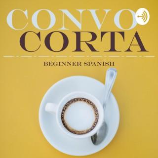 Convo Corta: Beginner Spanish Conversation