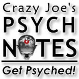 Crazy Joe's Psych Notes