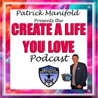 Create A Life You Love Podcast