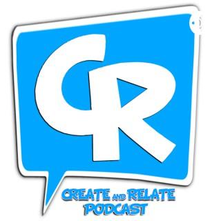 Create and Relate Podcast