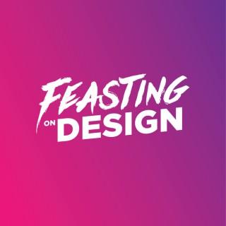 Feasting On Design