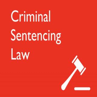Criminal Sentencing Law