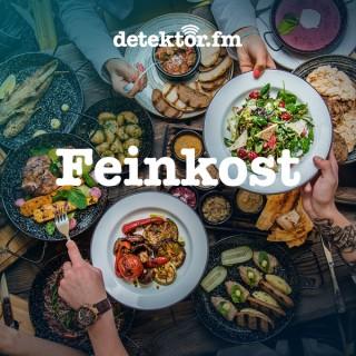 Feinkost – Der Food-Podcast – detektor.fm