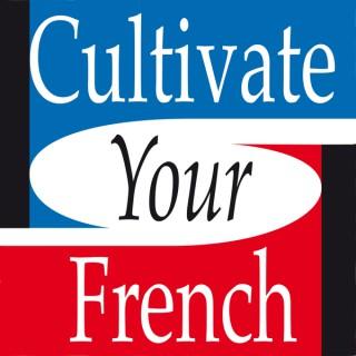 Cultivate your French
