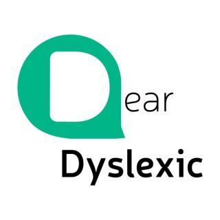 Dear Dyslexic Podcasts
