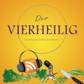 DerVIERHEILIG -  PODCAST über Ernährung&Kochkunst
