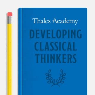 Developing Classical Thinkers