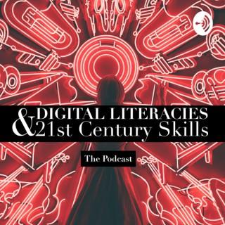 Digital Literacies and 21st Century Skills