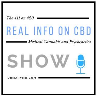 Dr. Mary's The 411 on 420: Real Info on CBD Medical Cannabis podcast