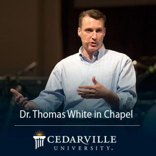 Dr. Thomas W. White - Chapel Messages