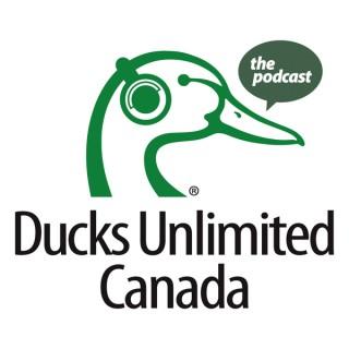 Ducks Unlimited Canada Podcast