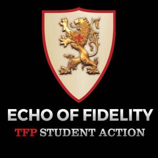 Echo of Fidelity: TFP Student Action Podcast