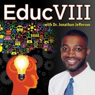 Educviii With Dr. Jefferson