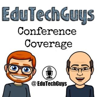 EduTechGuys - Conference Coverage