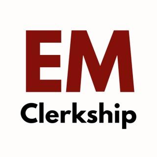 EM Clerkship - Emergency Medicine for Students