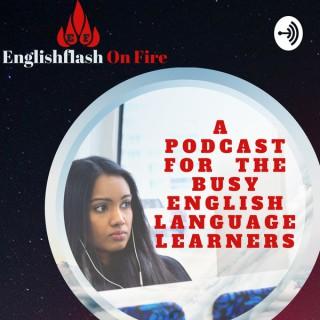 Englishflash On Fire