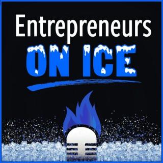 Entrepreneurs on Ice ? (not Fire