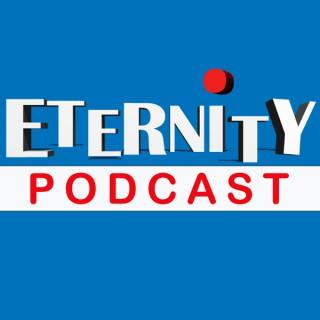 Eternity Podcast