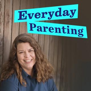Everyday Parenting Podcast