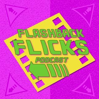 Flashback Flicks : Retro Movie Podcast