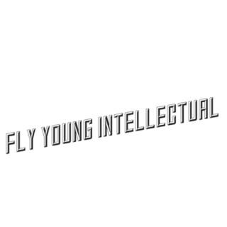 Fly Young Intellectual Podcast