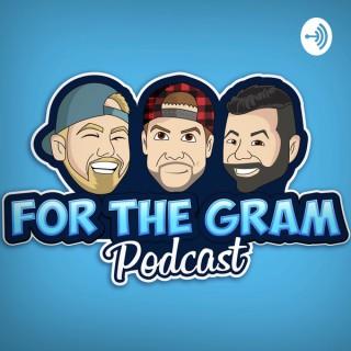 For The Gram Podcast