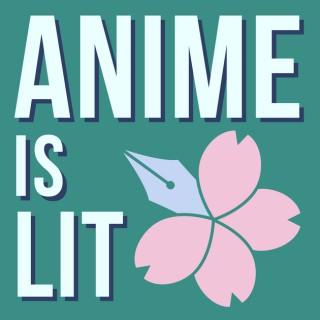 Anime is Lit