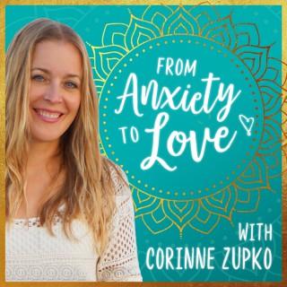 From Anxiety To Love with A Course in Miracles