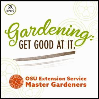 Gardening - Get Good At It!