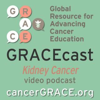 GRACEcast Kidney Cancer Video