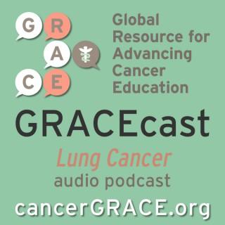 GRACEcast Lung Cancer Audio