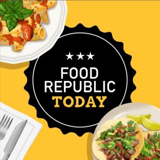 Food Republic Today